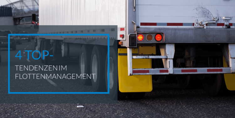 Blog - 4 Top Trends in Fleet Management_DE 4 Top-Tendenzen im Flottenmanagement - Frotcom