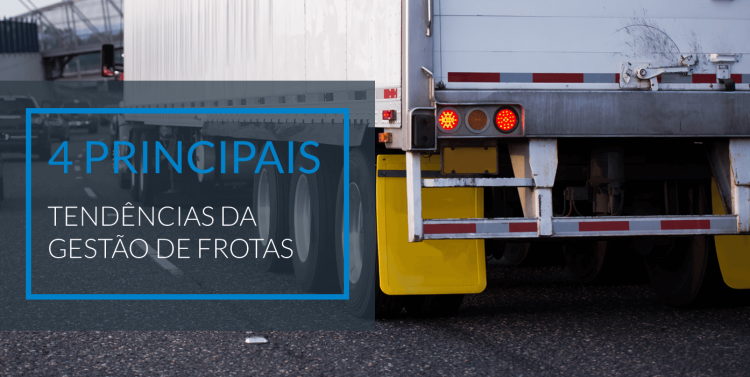 Blog - 4 Top Trends in Fleet Management_PT 4 Principais Tendências da Gestão de Frotas - Frotcom