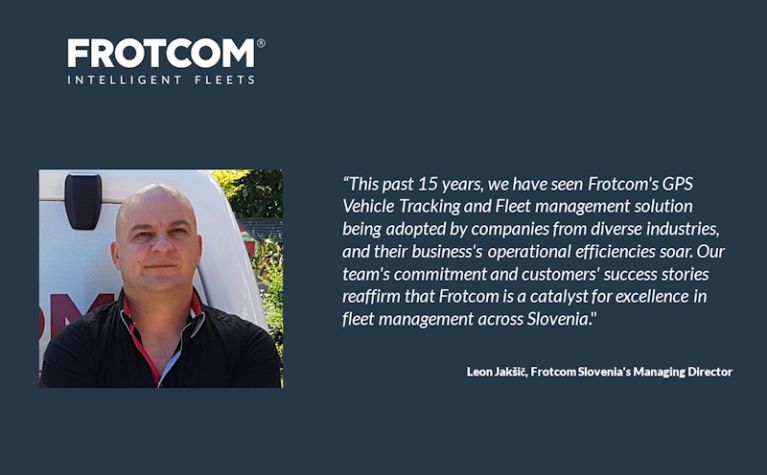Celebrating 15 Years of Frotcom Transforming Fleet Management in Slovenia - Frotcom