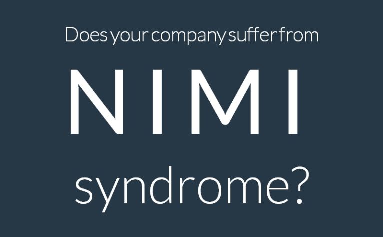 Does your company suffer from NIMI syndrome?